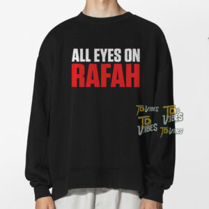 All Eyes On Rafah Shirt 1