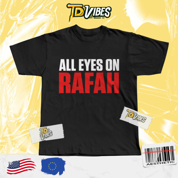 All Eyes On Rafah Shirt