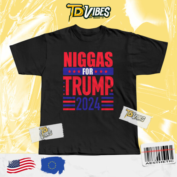 Niggas For Trump Shirt