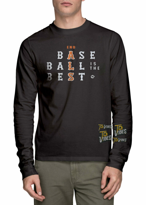 Baseball Is The Best Shirt 1