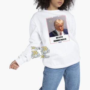 Donald Trump Never Surrender Shirt 3