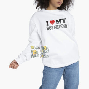 I Love My Boyfriend Shirt 1