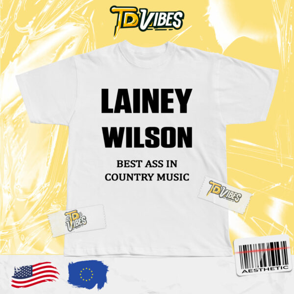 Lainey Wilson Best Ass In Country Music Shirt