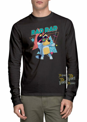 Rad Dad Bluey Shirt 1