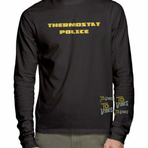 Thermostat Police Shirt 3