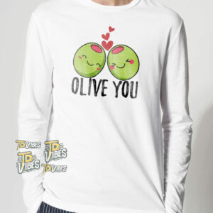 Olive You Pun Shirt 2