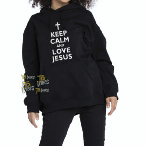 Keep Calm And Love Jesus Funny Christian Shirt 2