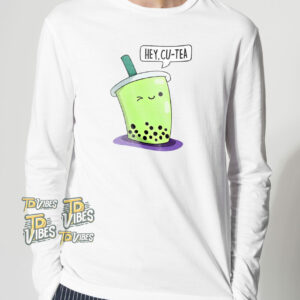 Hey Cu-tea Cute Boba Tea Pun Shirt 2