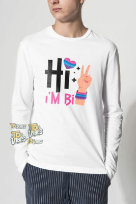 Hi I Am Bi Bisexual Pride Shirt 1