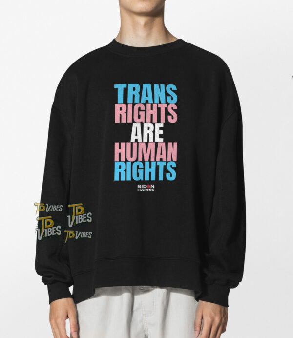 Trans Rights Are Human Rights Kamala Harris President T-shirt 1