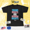 Trans Rights Are Human Rights Kamala Harris President T-shirt