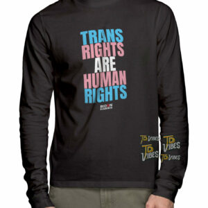 Trans Rights Are Human Rights Kamala Harris President T-shirt 2