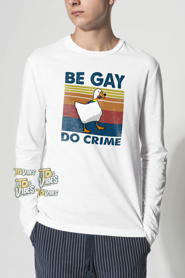 Be Gay Do Crime Goose Lgbt Pride Shirt 2