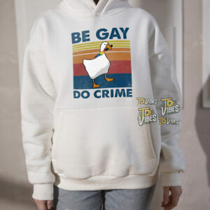 Be Gay Do Crime Goose Lgbt Pride Shirt 3