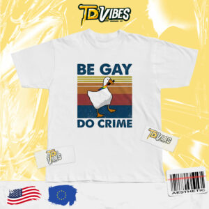 Be Gay Do Crime Goose Lgbt Pride Shirt