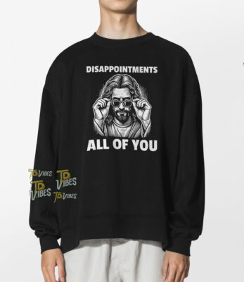 Disappointments All Of You Jesus Meme T-shirt 1