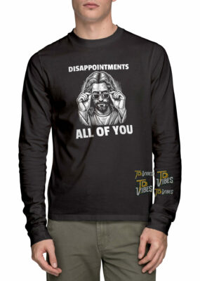 Disappointments All Of You Jesus Meme T-shirt