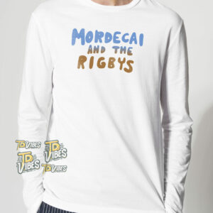 Mordecai And The Rigbys Shirt 2