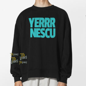 Yerrr Nescu Shirt 3