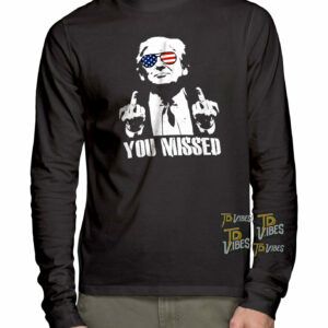 You Missed Finger Trump 2024 Shirt 3