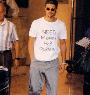 Inspired by 90s Brad Pitt, the 'Need Money for Porsche' shirt is for dreamers.