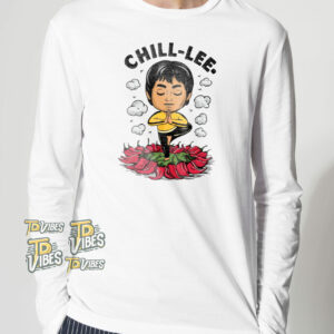 Chill Lee Bruce Lee Very Chill T-shirt 2