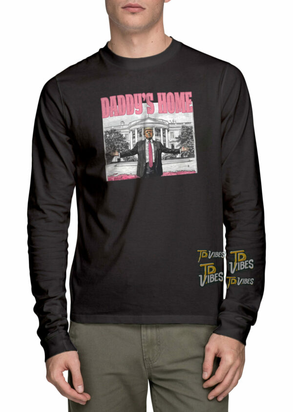 Daddy's Home Donald Trump Shirt 3