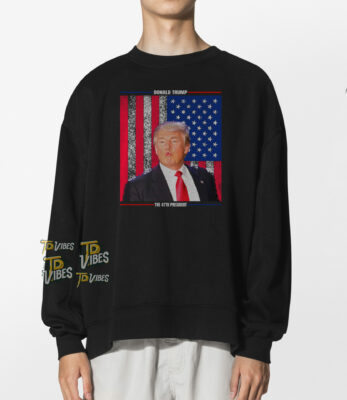 Donald Trump The 47th President Shirt 1