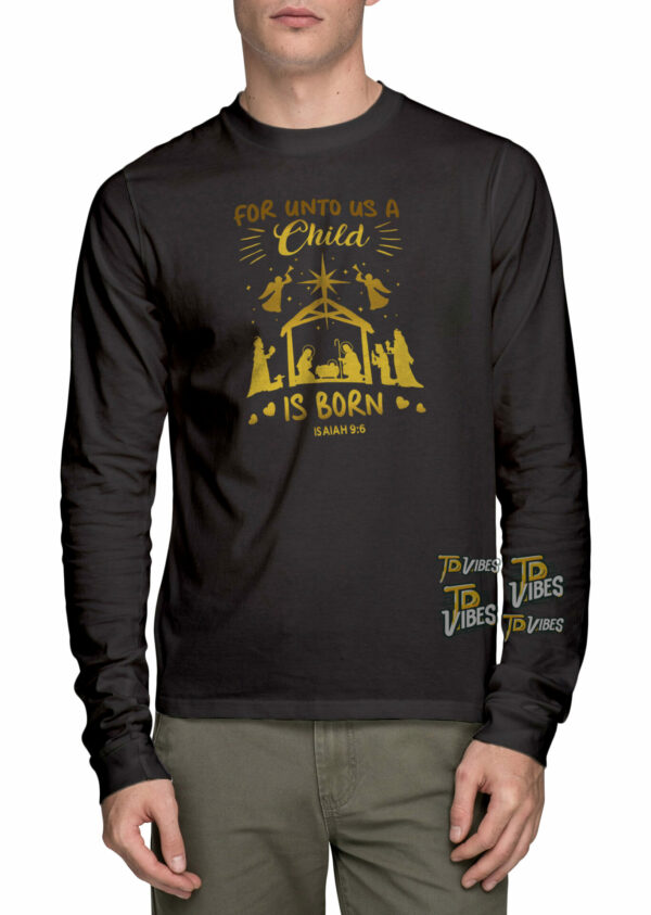 For Unto Us A Child Is Born Shirt 3