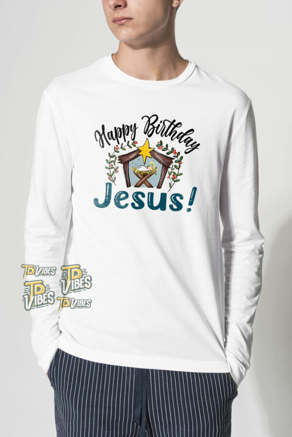 Happy Birthday Jesus Christmas Shirt 2