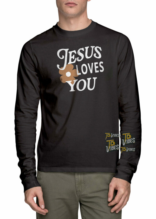 Jesus Loves You Shirt 1