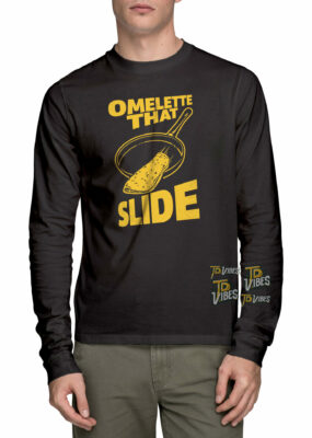 Omelette That Slide Pun Shirt 1