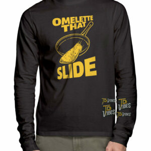 Omelette That Slide Pun Shirt 1