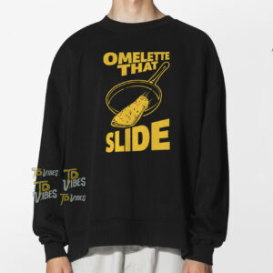 Omelette That Slide Pun Shirt 3