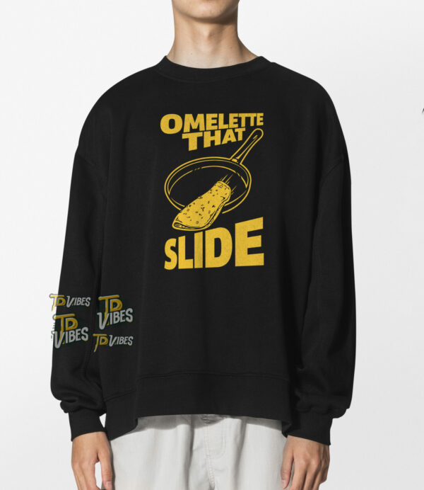 Omelette That Slide Pun Shirt 3