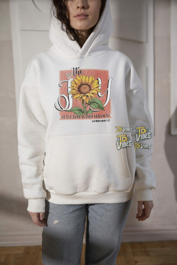 The Joy Of The Lord Is My Strength Sunflower T-shirt 3