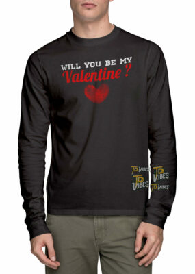 Will You Be My Valentine Shirt (version 2) 1