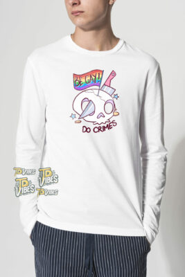 Be Gay Do Crimes T-shirt 2