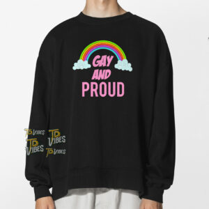 Gay And Proud T-shirt 3