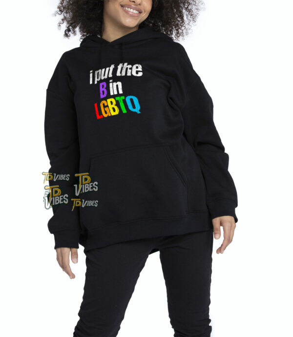 I Put The B In Lgbtq T-shirt 2