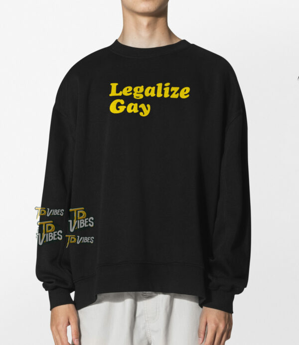 Legalize Gay Shirt 1