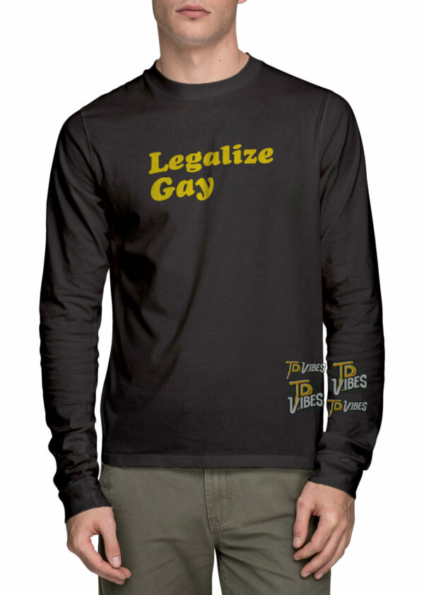 Legalize Gay Shirt 3