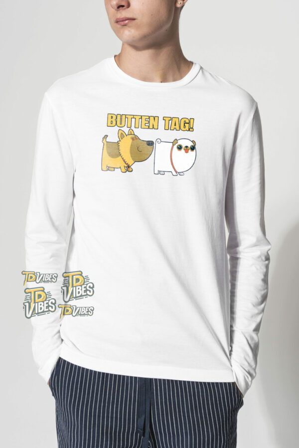 Butten Tag Dog Pun T-shirt 2