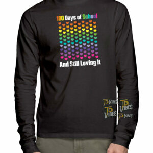 100 Days Of School And Still Loving It 100 Rainbow Hearts T-shirt 1