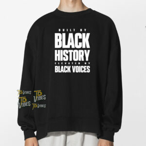 Built By Black History T-shirt 3