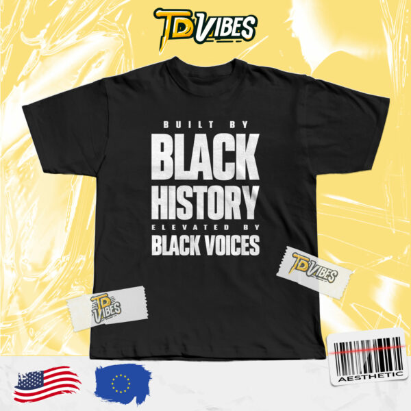 Built By Black History T-shirt