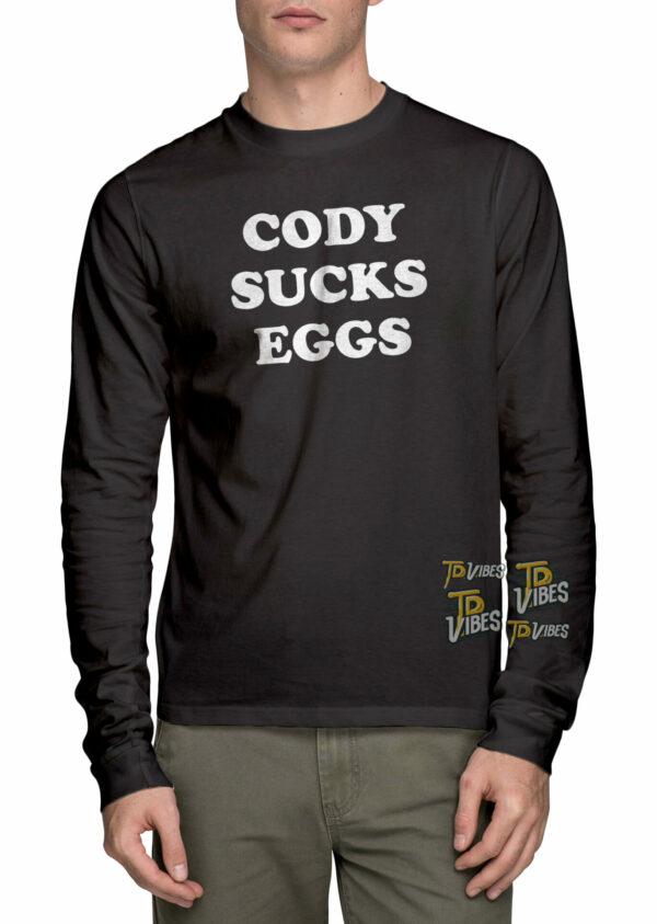 Cody Sucks Eggs T-shirt 3