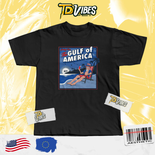 Greetings From The Gulf Of America T-shirt