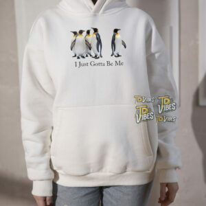 I Just Gotta Be Me Penguin T-shirt 1