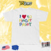 I Love To Finger Paint T-shirt